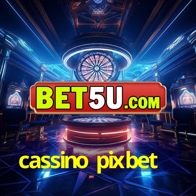 cassino pixbet